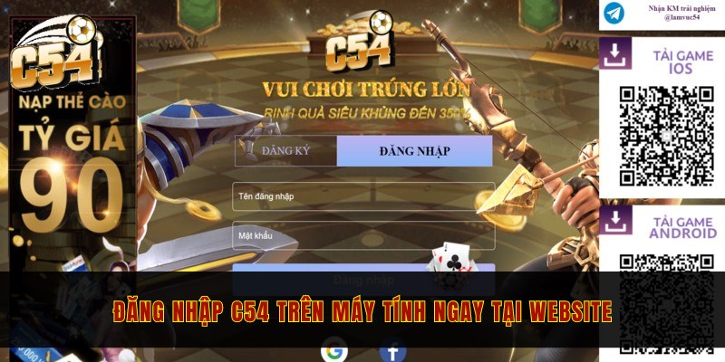 Đăng nhập C54 trên máy tính ngay tại website